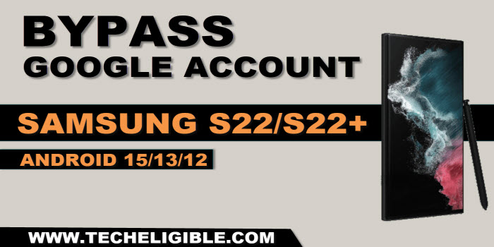 bypass frp Samsung S22 and S22 Plus