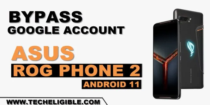 how to bypass frp ASUS Rog Phone 2
