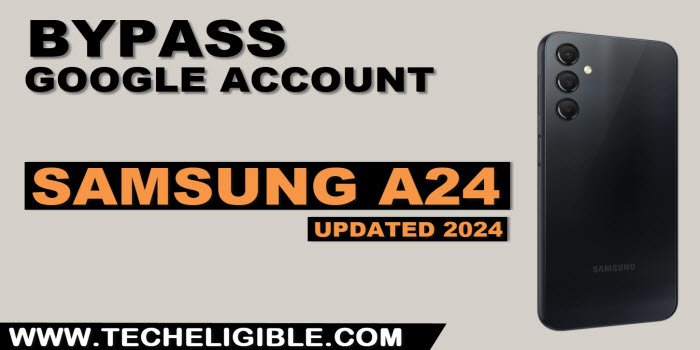 how to bypass frp Samsung A24 without pc