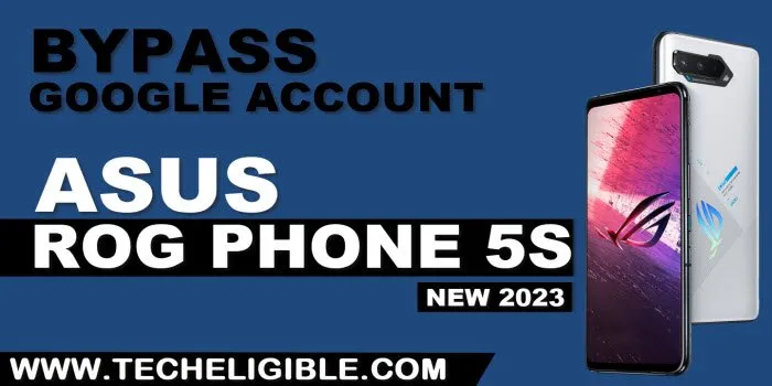 how to bypass frp account ASUS Rog phone 5s without pc
