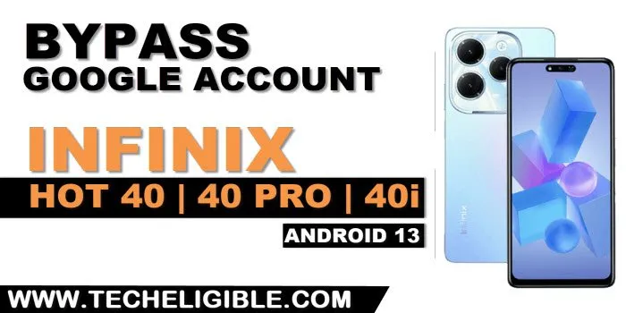 how to bypass frp infinix hot 40 without pc