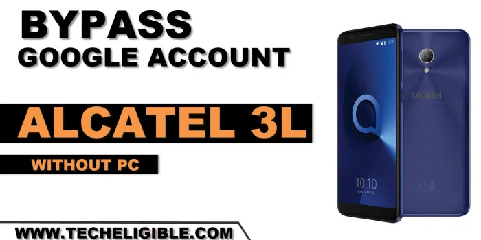how to bypass frp Alcatel 3L without pc