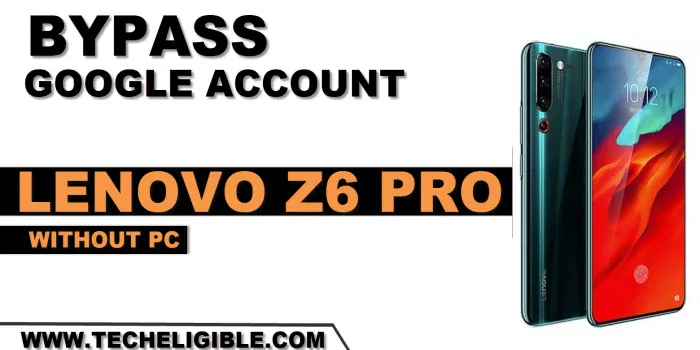 how to bypass frp Lenovo Z6 Pro
