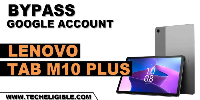 how to bypass frp account Lenovo Tab M10 Plus