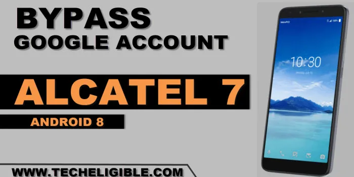 how to bypass frp account alcatel 7 without pc