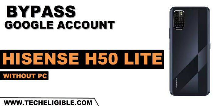 how to bypass frp Hisense H50 Lite