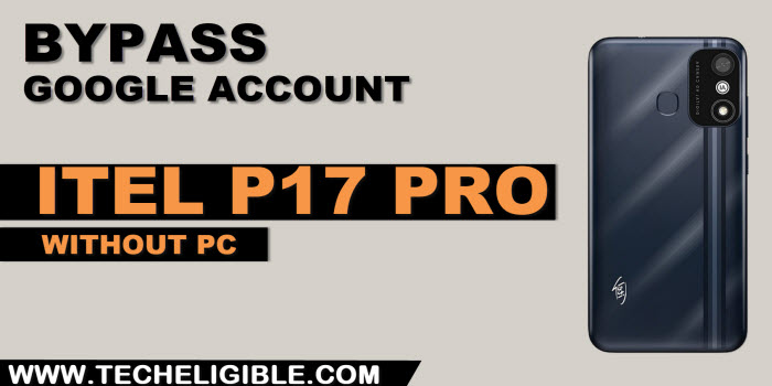 bypass frp account iTel P17 Pro