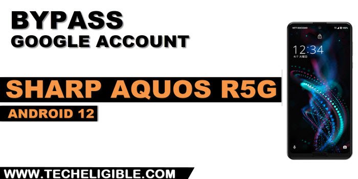 how to bypass frp Sharp Aquos R5G