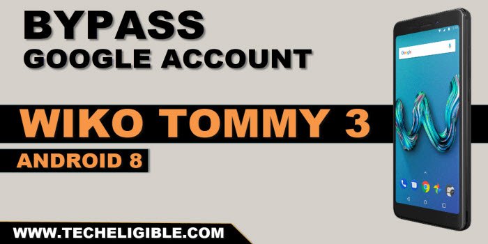 bypass frp Wiko Tommy 3