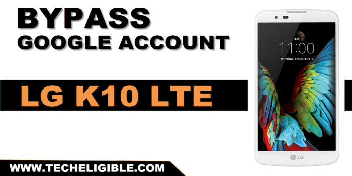 bypass frp LG K10 LTE without pc