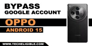 bypass frp All OPPO Android 15