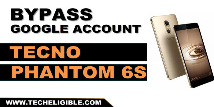 bypass frp tecno phantom 6S