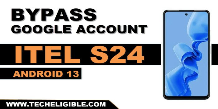 how to remove frp account itel S24 without pc
