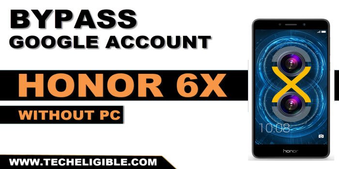 bypass frp account Honor 6X without pc
