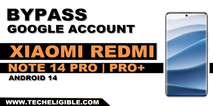 bypass frp xiaomi redmi note 14 pro and pro plus