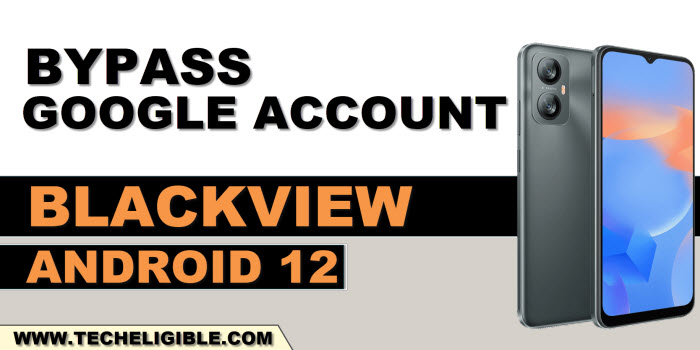 bypass frp Blackview Android 12