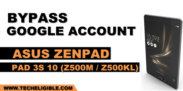 bypass frp ASUS Zenfone Pad 3S 10