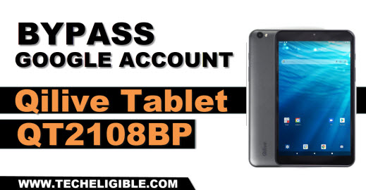 How to bypass frp Qilive Tablet QT2108BP