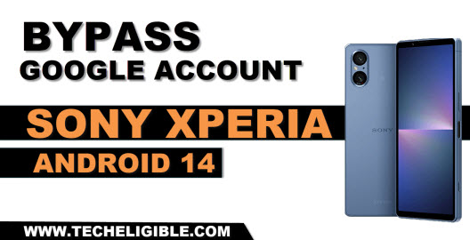 How to bypass frp All Sony Xperia Android 14